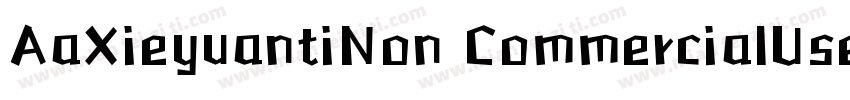 AaXieyuantiNon CommercialUse字体转换